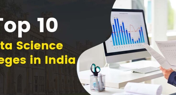 Colleges Offering Data Science Courses in India