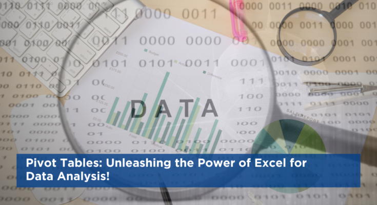 Pivot Tables: Unleashing the Power of Data Analysis