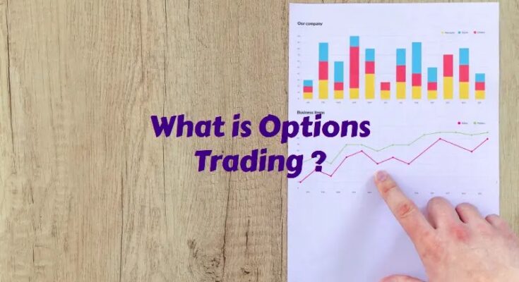 Options Trading: A Comprehensive Overview