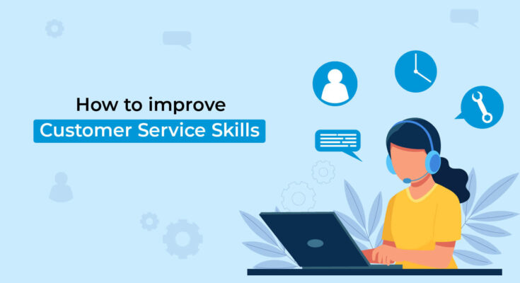 How to Improve Customer Service Skills