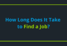 How Long Does it Take to Find a Job?